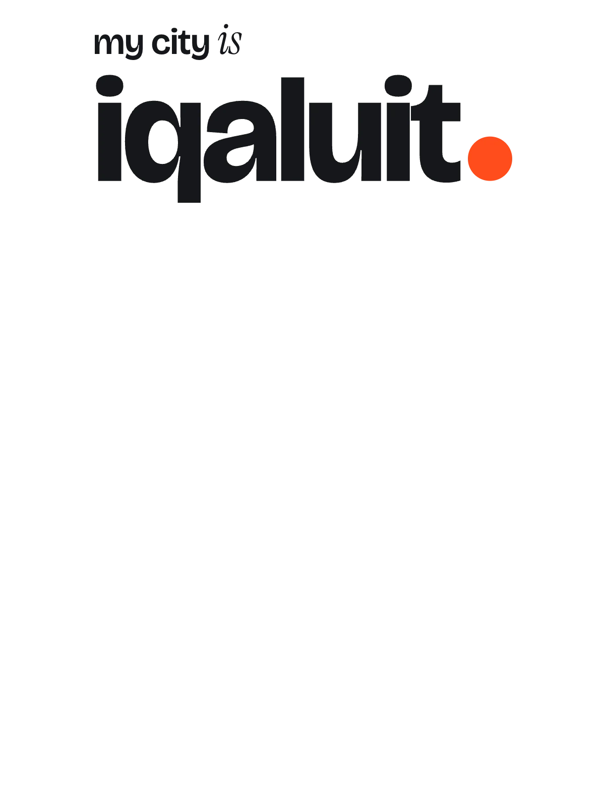 Iqaluit, Signal: The Sentence
