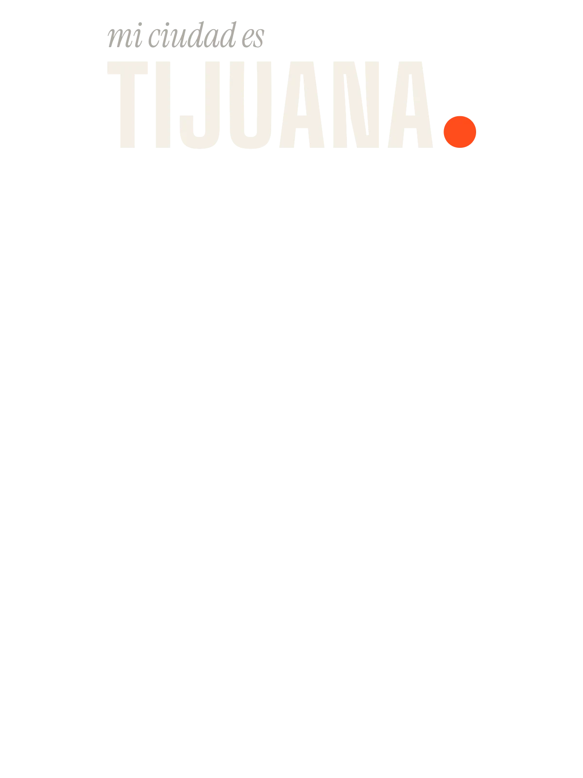 Tijuana, Local tongue: The Sentence
